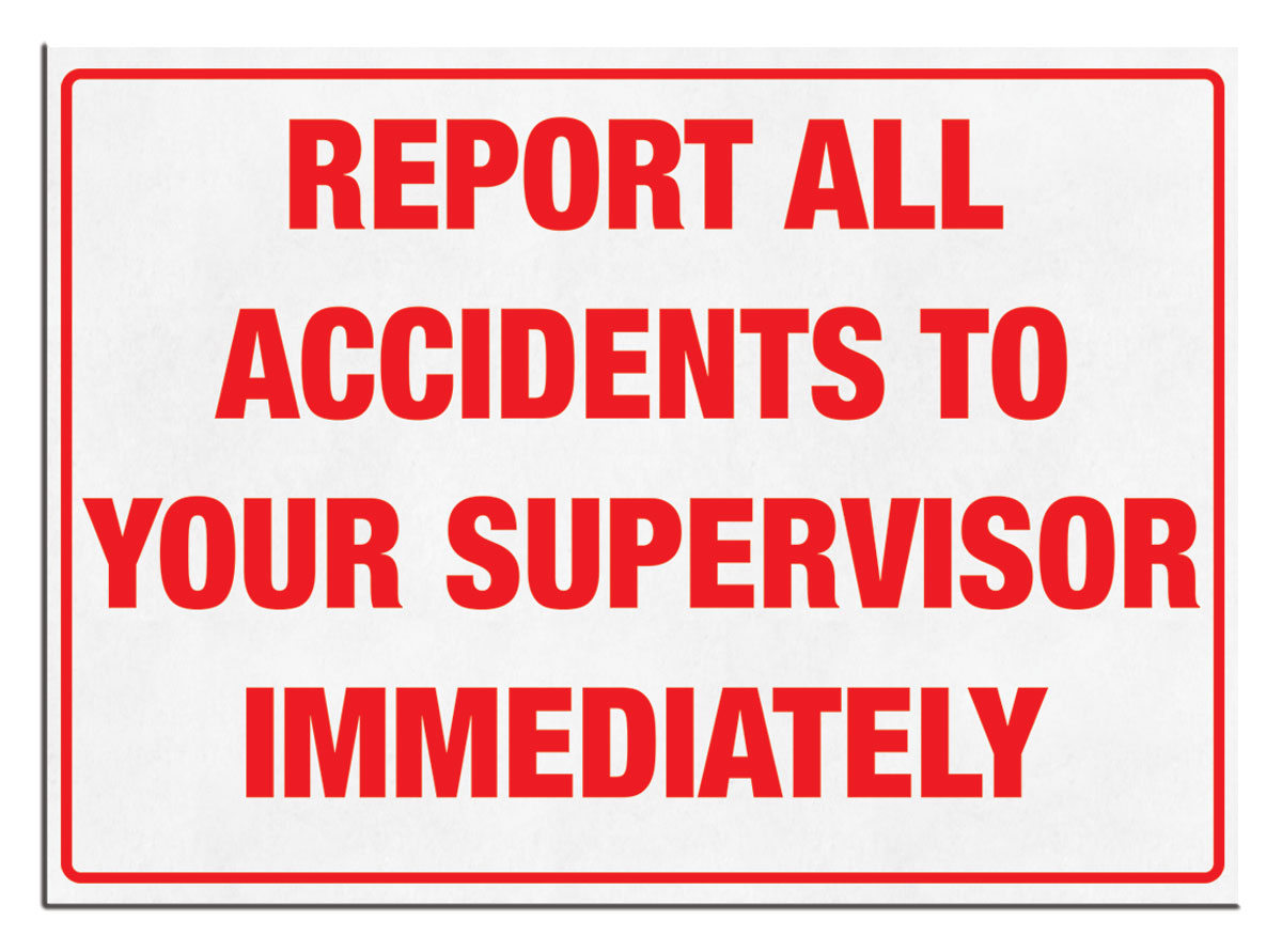 "REPORT ALL ACCIDENTS" Sign